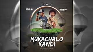 David Avi - Mukachalo Kandi feat. TheProof (Official Audio)
