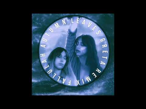 Fallulah - Autumn Leaves (GRETA Remix)