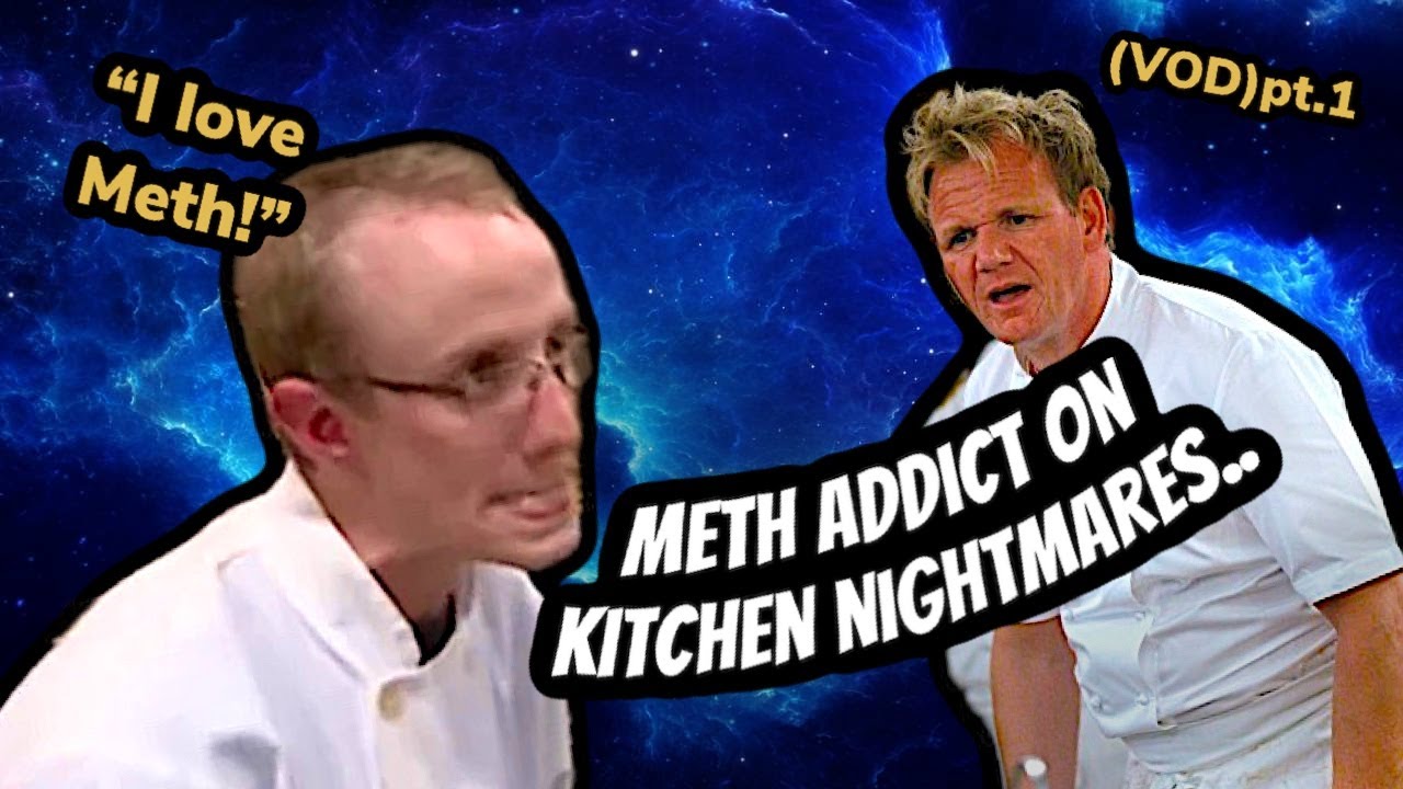 METH ADDICT Chef on Kitchen Nightmares! pt.1 - YouTube