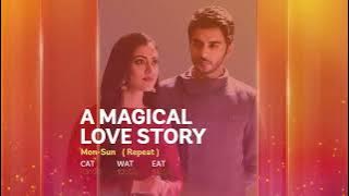 A Magical Love Story only on Starlife | Aman and Roshni | Full Episode 