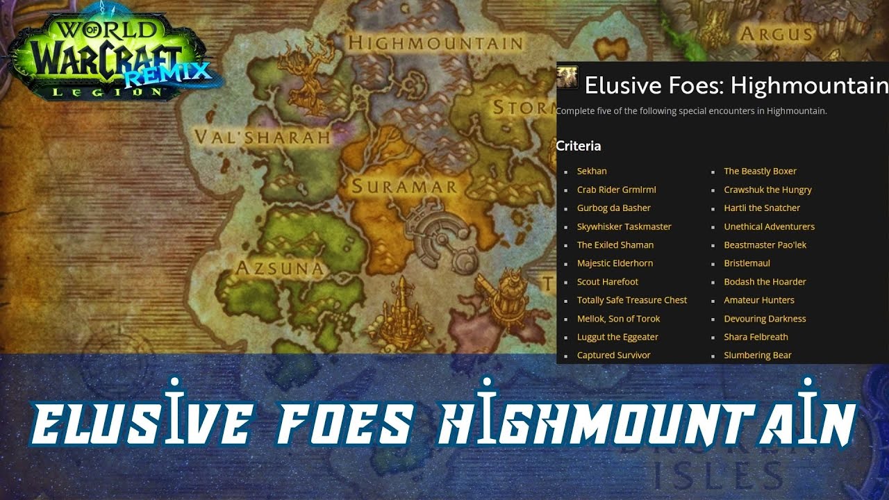 Elusive Foes Highmountain | Complete five of the following encounters in Highmountain | Legion Remix