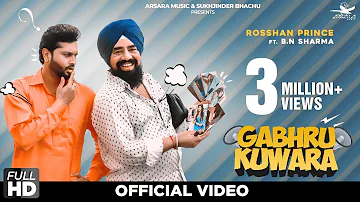 Gabhru Kuwara - Rosshan Prince ft. BN Sharma | Funny Song | Arsara Music  | Punjabi comedy song