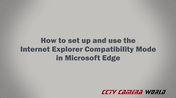 How to set up and use the Internet Explorer Compatibility Mode in Microsoft Edge