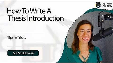 ✍ How to Write a Thesis Introduction