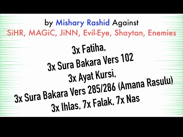 3x Fatiha, 3x Ayat Kursi, 3x Amana Rasulu, 3x Kuls | SiHR, Magic, Evil-Eye, JiNN | Mishary Rashid class=