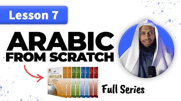 Learn Arabic from scratch : Lesson 7 - Al Arabiyya Bayna Yadayk