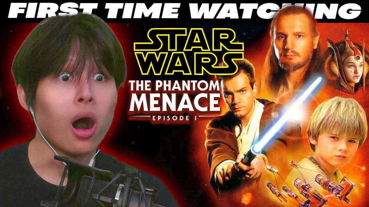 STAR WARS EPISODE I: THE PHANTOM MENACE (1999), FIRST TIME WATCHING