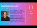 Building tools and frameworks for large-scale social media mining (by Dr. Juan M. Banda)