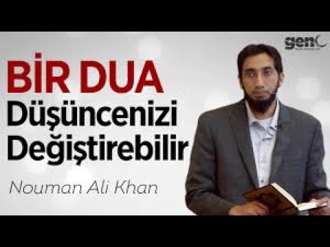 Bir Dua Düşüncelerinizi Değiştirebilir – Nouman Ali Khan [Türkçe Altyazılı]