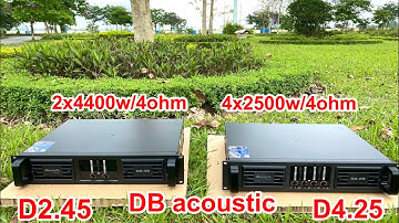 Cục đẩy chuyên nghiệp dBcoustic D2.45 - D4.25 siêu khủng. chuyên trị loa cs lớn,class TD + autovol