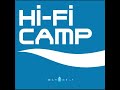 Hi-Fi CAMP / 白い花