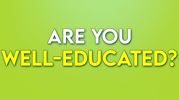 Well-Educated ADULTS Will Pass This Quiz! - MEMORY QUIZ!