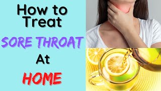 Home Remedies for Sore Throat (Throat Infection)| Natural Remedies| Natural Treatment| Explained