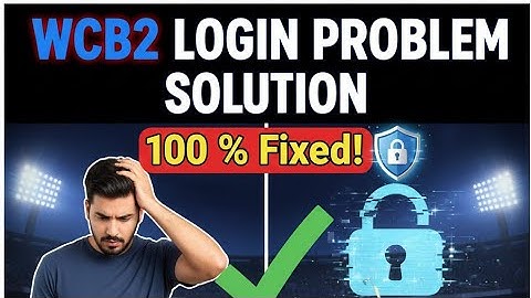 Wcb2 login problem solution - 100 % Fixed ! Login problem solve kaise kren wcb2 game me !