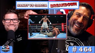 Garcia did THAT to Haney?! | WEIGHING IN #464