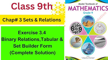Class 9 Maths Exercise 3.4|How to Find Binary Relations|Tabular & Set Builder Form|NBF New Book