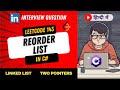 LeetCode143 - Reorder List Explanation in  Hindi (हिंदी) | Linked List | Two pointers | C# code