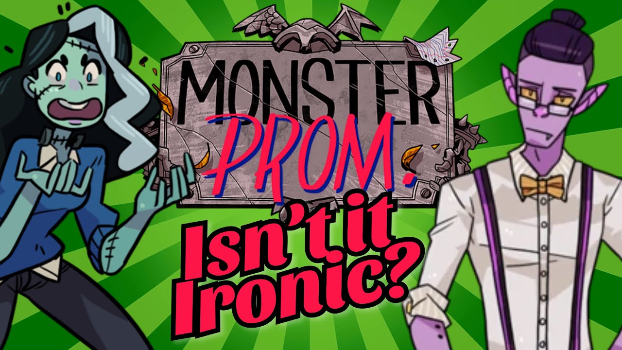 Monster Prom - Isn't it ironic? - No commentary