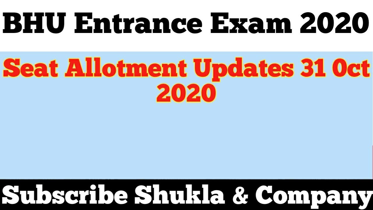 BHU Entrance seat Allotment Updates 31 Oct 
