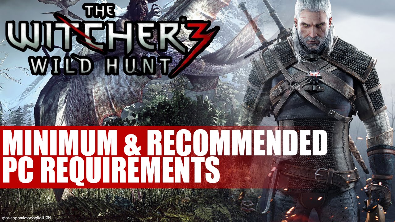 The Witcher 3: Wild Hunt system requirements