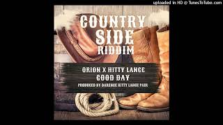 Orion X Darence Hitty Lance - Good Day [ 2024 Lucian Soca] [ Country Side Riddim]