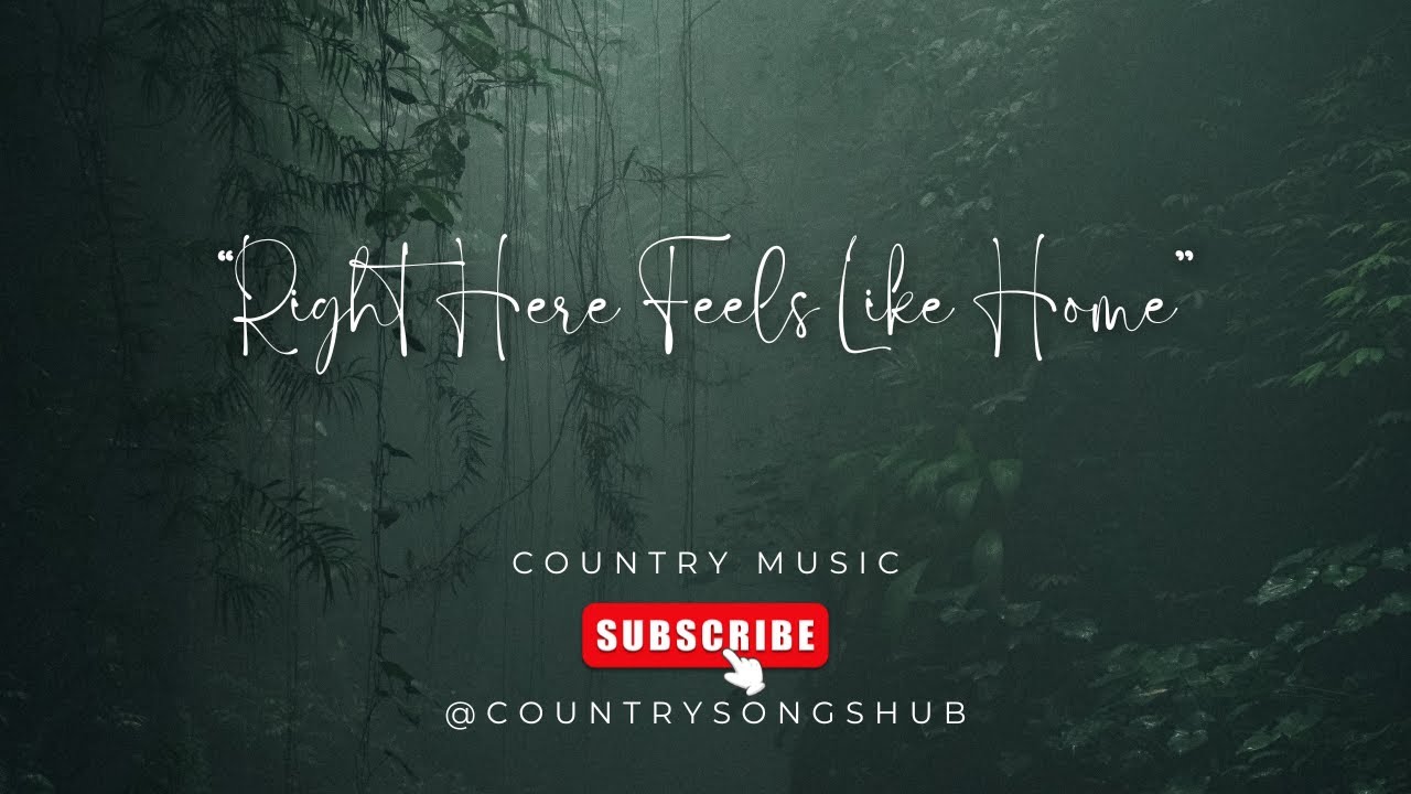 Right Here Feels Like Home – Nashville Country Love Song - YouTube