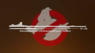 Ghostbusters (UndreamedPanic Remix) Resimi