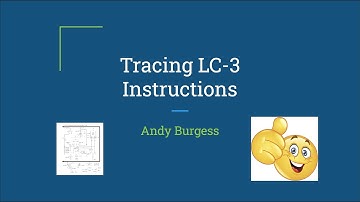 Tracing LC 3 Instructions
