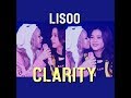 Lisa &amp; Jisoo (LISOO) - Clarity // FMV