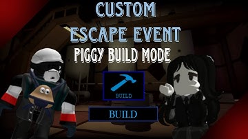 Distraction custom escape event | Piggy build mode | Events and tricks