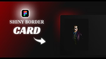 How to Create Shiny Border Card Animation in Figma | - Figma Tutorial For Beginners #uiux   #figma