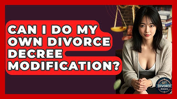 Can I Do My Own Divorce Decree Modification? - Get Divorce Answers