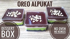Resep oreo alpukat dessert box NO OVEN NO KUKUS - Durasi: 7.05. 