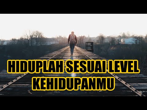 HIDUPLAH DALAM LEVEL KEHIDUPANMU || MOTIVASI HIDUP