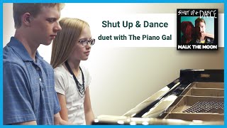 Shut Up and Dance - Piano duet with The Piano Gal and Nathan Schaumann chords