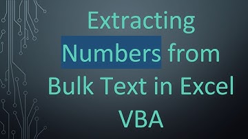 Extracting Numbers from Bulk Text in Excel VBA