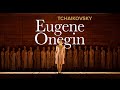 Eugne onguine tchakovski  deutsche oper am rhein