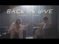 Miniature de la vidéo de la chanson Back In Love