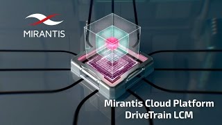 Mirantis Cloud Platform 1.0 - DriveTrain Lifecycle Management