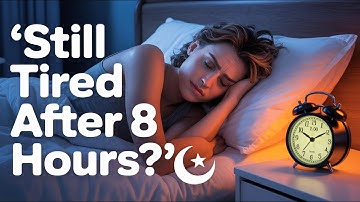 Why You’re Still Tired After 8 Hours of Sleep (The Shocking Truth)