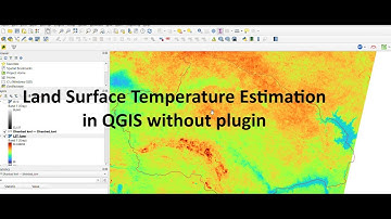 Self-Archive: QGIS Land Surface Temperature Estimation from landsat 8 Data  without plugin.