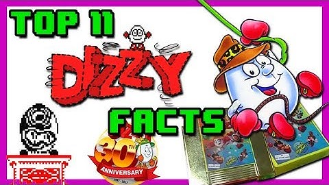 Top 11: Dizzy Facts