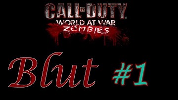 WaW Custom Zombies: Map Blut "Pt.1" (Just Trying to Get Through)