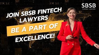 Join SBSB Fintech Lawyers: be a part of excellence!