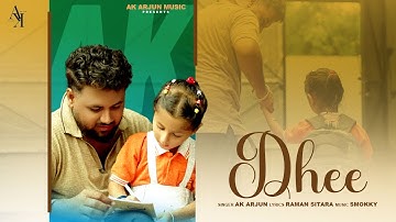 Dhee (Official Video) Ak Arjun | Raman Sitara | Smokky | New Pujabi Song 2025