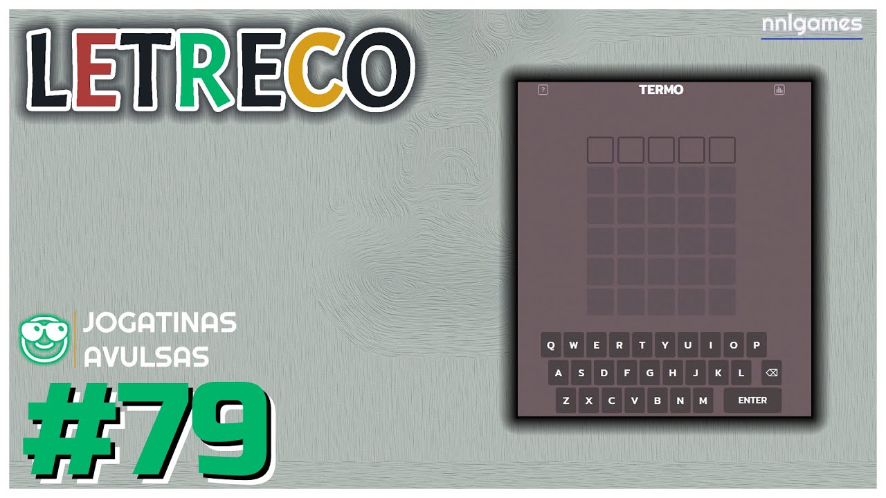 Termo, Letreco, Wordle – Conheça os Jogos de Palavras do Momento!