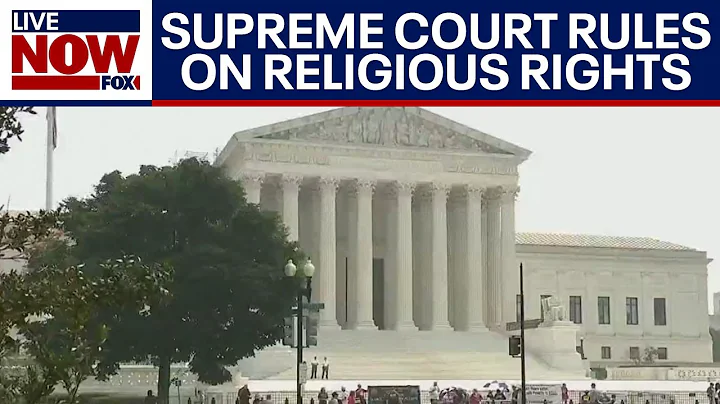 Religious accommodations for workers solidified by Supreme Court | LiveNOW from FOX