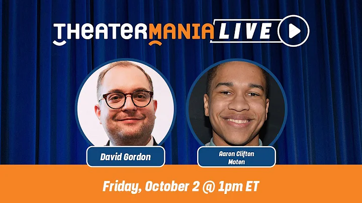 TheaterMania Live with Aaron Clifton Moten
