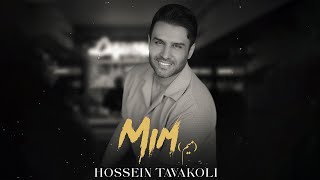 Hossein Tavakoli - Mim | OFFICIAL TRACK حسین توکلی - میم