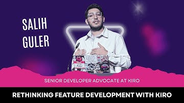 Salih Guler | Rethinking Feature Development with KIRO | ViteConf 2025